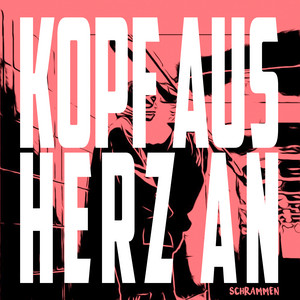 Cover von Kopf aus Herz an — SCHRAMMEN